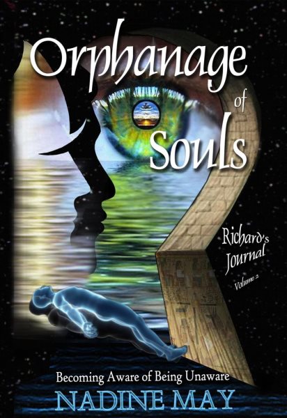 Orphanage of Souls: Awakening to our Ascension series, #2