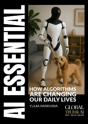 Al Essential: How Algorithms Are Changing Our Daily Lives 2025