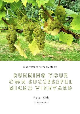 Running Your Own Successful Micro Vineyard