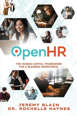 OpenHR: The Human Capital Framework for the Blended Workforce