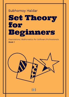 Set Theory for Beginners: The Essential Mathematical Framework Every Developer Should Know