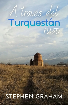través del Turquestán ruso