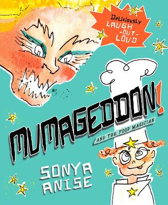 MUMAGEDDON! And the Food Magician: And the Food Magician