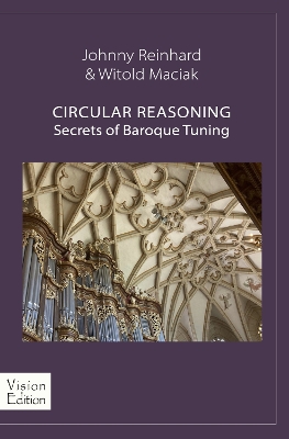 CIRCULAR REASONING: Secrets of Baroque Tuning