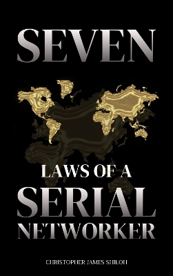 Seven Laws Of A Serial Networker