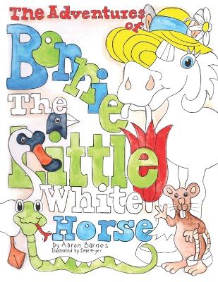 Adventures of Bonnie the Little White Horse