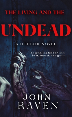 Living and the Undead: A Horror Novel