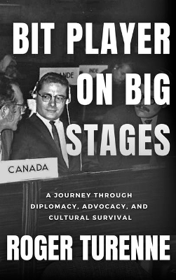 Bit Player on Big Stages: A Journey Through Diplomacy, Advocacy, and Cultural Survival