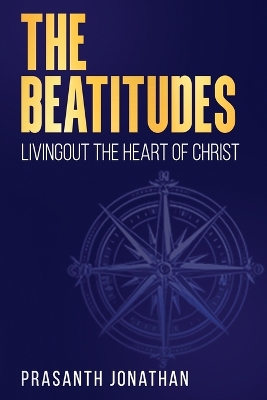 Beatitudes: Livingout The Heart Of Christ