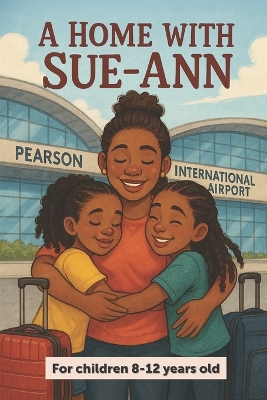 Home with Sue-Ann: A thoughtful and creative guide to help individuals embrace solitude, find  their purpose, and fully enjoy life-whether single or in a relationship. A journey of healing and transformation.