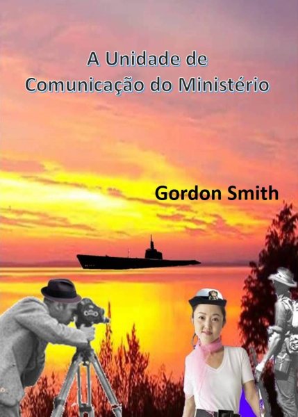 A Unidade de ComunicaÃ§Ã£o do MinistÃ©rio