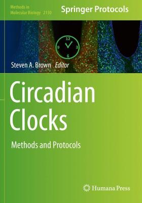 Circadian Clocks: Methods and Protocols 2021 ed.