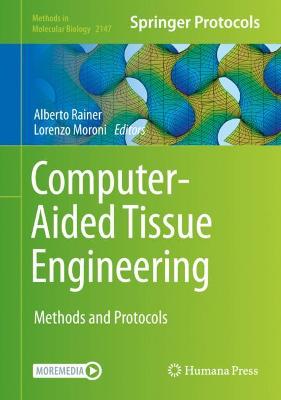 Computer-Aided Tissue Engineering: Methods and Protocols