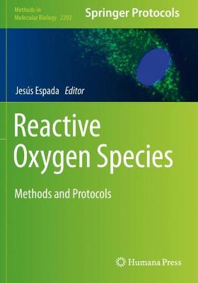 Reactive Oxygen Species: Methods and Protocols 2021 ed.