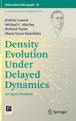 Density Evolution Under Delayed Dynamics: An Open Problem 2020 ed.