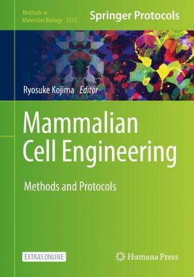Mammalian Cell Engineering: Methods and Protocols