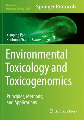 Environmental Toxicology and Toxicogenomics: Principles, Methods, and Applications 2021 ed.