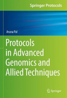 Protocols in Advanced Genomics and Allied Techniques 1st ed. 2022
