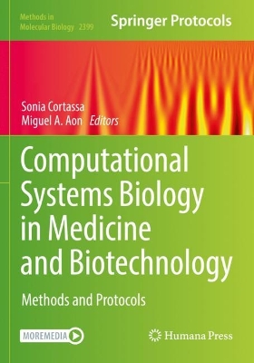 Computational Systems Biology in Medicine and Biotechnology: Methods and Protocols 2022 ed.