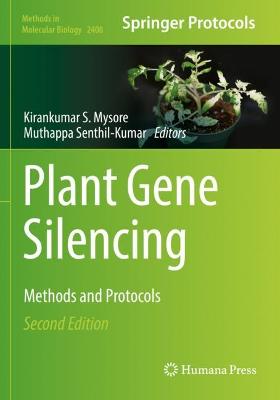 Plant Gene Silencing: Methods and Protocols Second Edition 2022