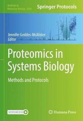 Proteomics in Systems Biology: Methods and Protocols 2022 ed.