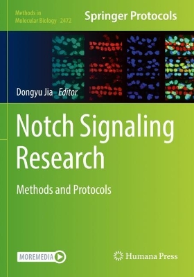 Notch Signaling Research: Methods and Protocols 2022 ed.