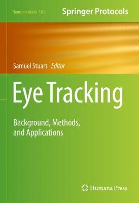 Eye Tracking: Background, Methods, and Applications 2022 ed.