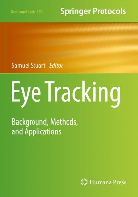 Eye Tracking: Background, Methods, and Applications 2022 ed.