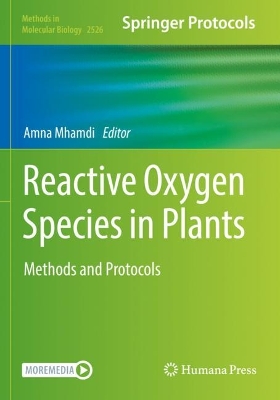 Reactive Oxygen Species in Plants: Methods and Protocols 2022 ed.