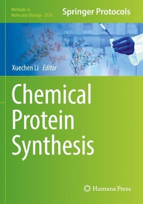 Chemical Protein Synthesis 2022 ed.