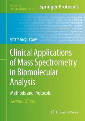 Clinical Applications of Mass Spectrometry in Biomolecular Analysis: Methods and Protocols