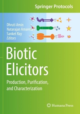 Biotic Elicitors: Production, Purification, and Characterization 2022 ed.
