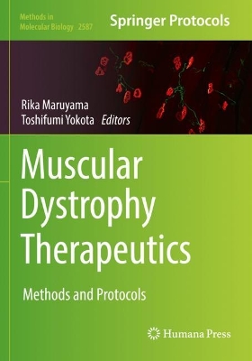 Muscular Dystrophy Therapeutics: Methods and Protocols 2023 ed.