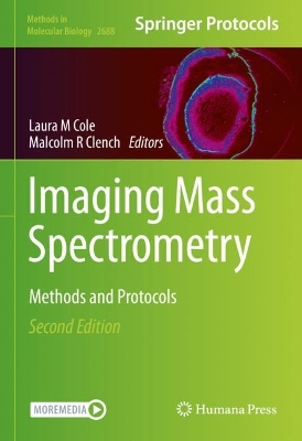 Imaging Mass Spectrometry: Methods and Protocols Second Edition 2023