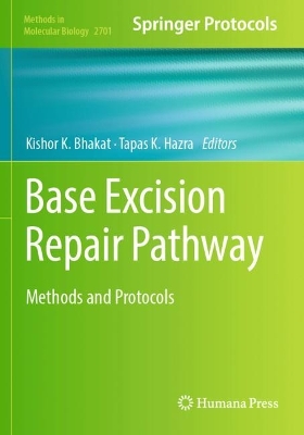 Base Excision Repair Pathway: Methods and Protocols 2023 ed.