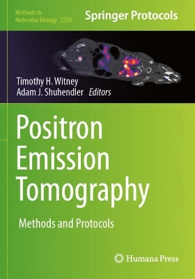 Positron Emission Tomography: Methods and Protocols