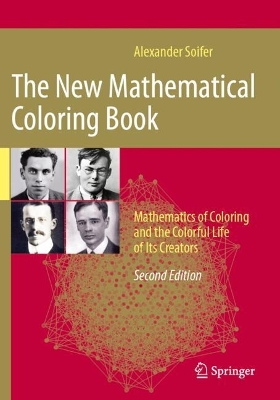 New Mathematical Coloring Book: Mathematics of Coloring and the Colorful Life of Its Creators Second Edition 2024