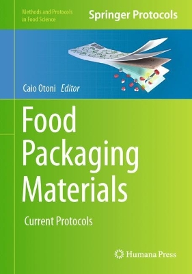 Food Packaging Materials: Current Protocols 2024 ed.