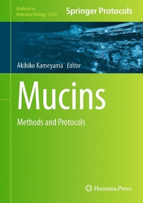 Mucins: Methods and Protocols 2024 ed.