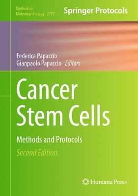 Cancer Stem Cells: Methods and Protocols 