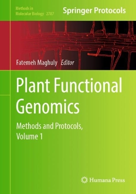 Plant Functional Genomics: Methods and Protocols, Volume 1 