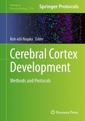 Cerebral Cortex Development: Methods and Protocols 