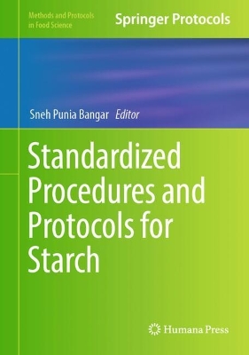 Standardized Procedures and Protocols for Starch 2024 ed.