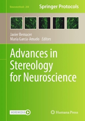 Advances in Stereology for Neuroscience 2024 ed.