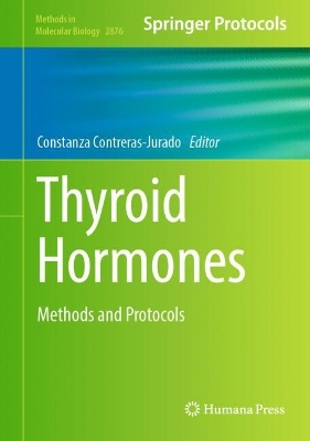Thyroid Hormones: Methods and Protocols