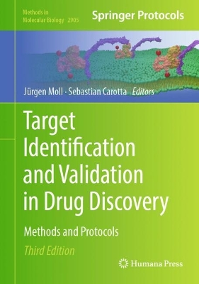 Target Identification and Validation in Drug Discovery: Methods and Protocols Third Edition 2025
