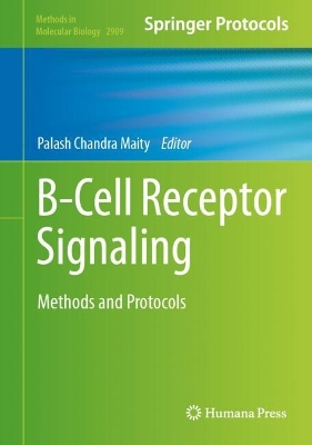 B-Cell Receptor Signaling: Methods and Protocols