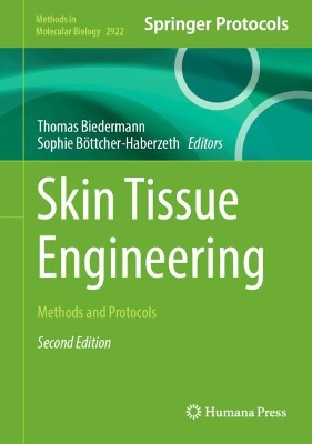 Skin Tissue Engineering: Methods and Protocols Second Edition 2025
