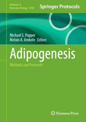 Adipogenesis: Methods and Protocols