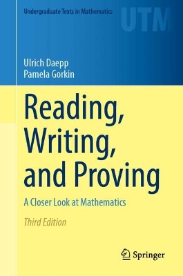 Reading, Writing, and Proving: A Closer Look at Mathematics Third Edition 2025